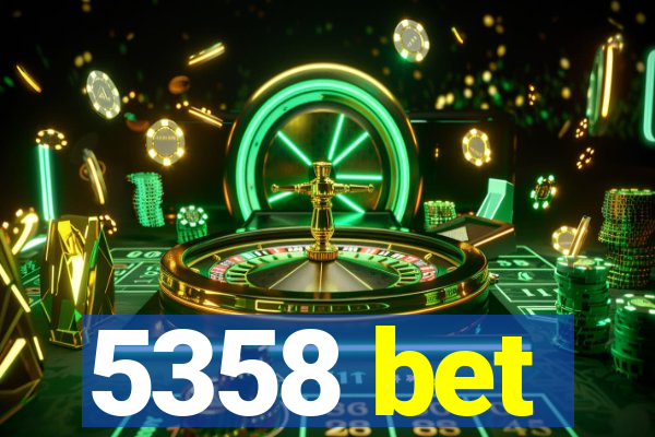 5358 bet
